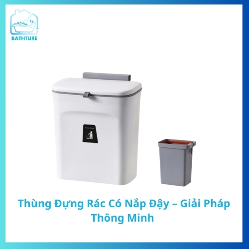 Thùng đựng rác có nắp đậy